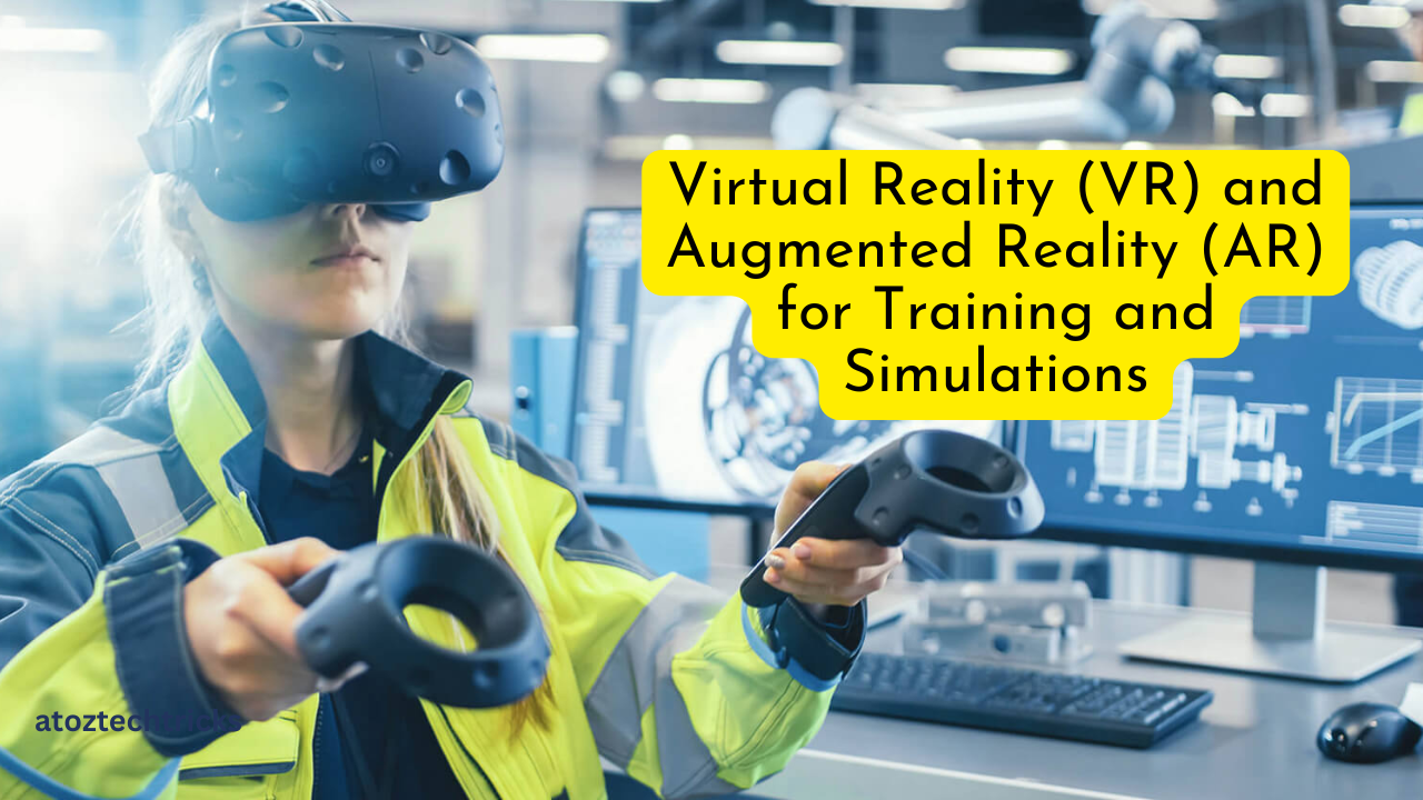 Virtual Reality (VR) and Augmented Reality (AR) for Training and Simulations: Transforming Learning and Development