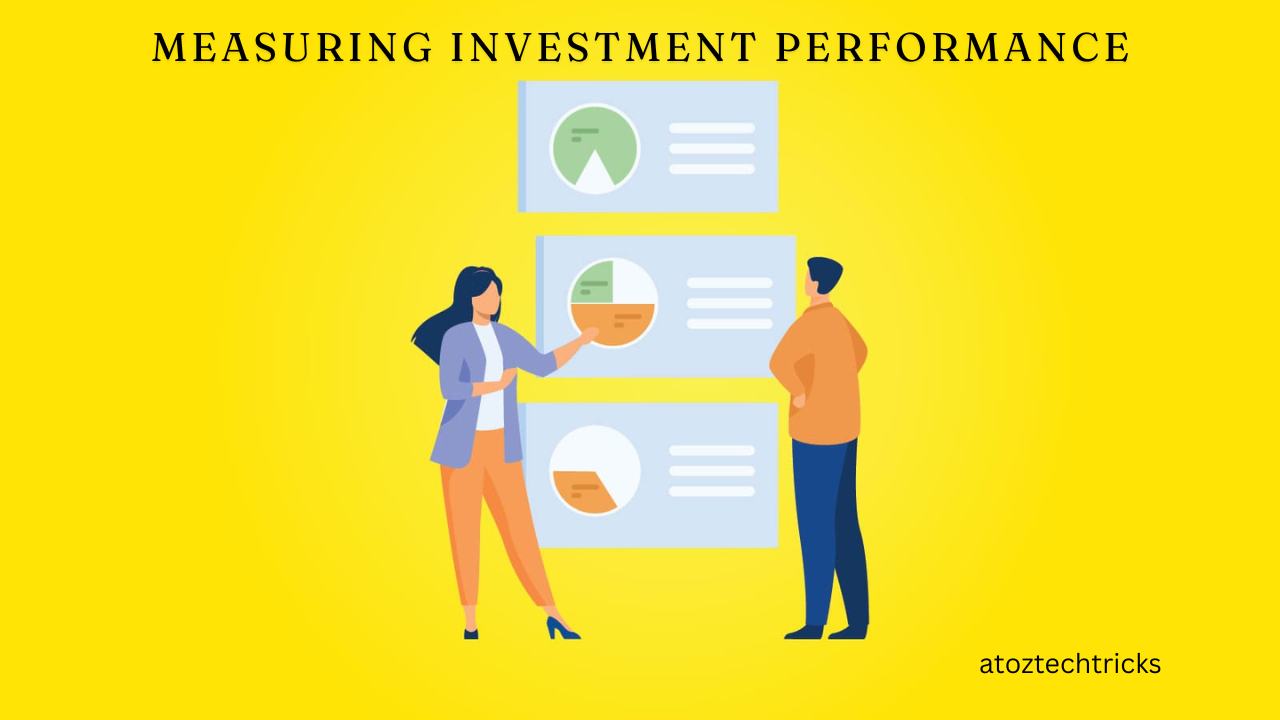 Measuring Investment Performance: A Comprehensive Guide