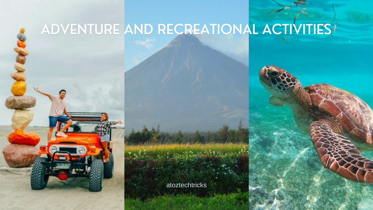 Adventure and Recreational Activities