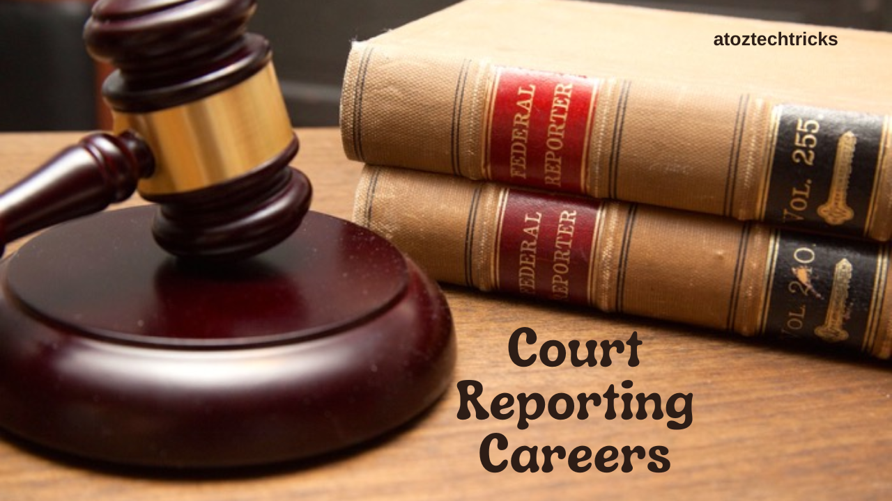 Court Reporting Careers: A Comprehensive Guide