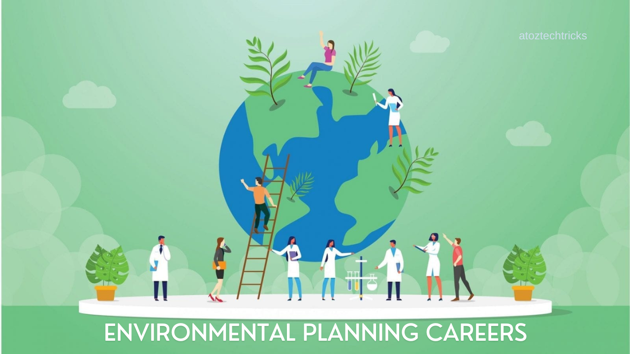 Environmental Planning Careers: A Comprehensive Guide