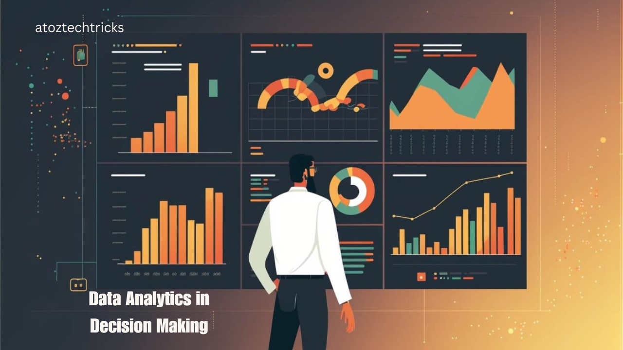 The Role of Data Analytics in Decision Making