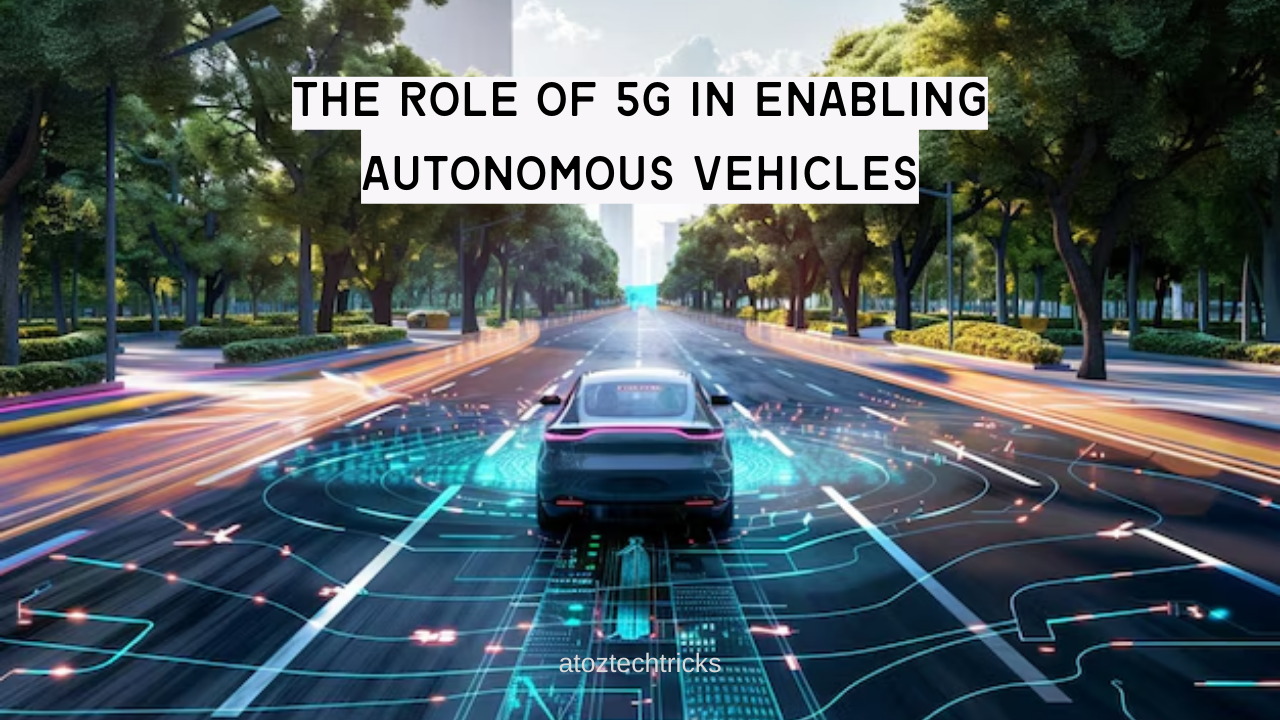 Driving into the Future: How 5G is Revolutionizing Autonomous Vehicles