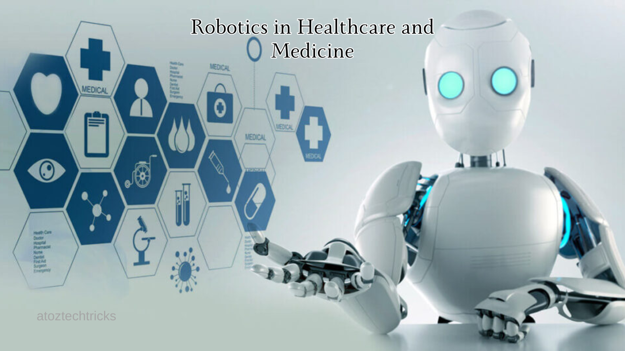 Robotics in Healthcare and Medicine: Revolutionizing Patient Care and Treatment