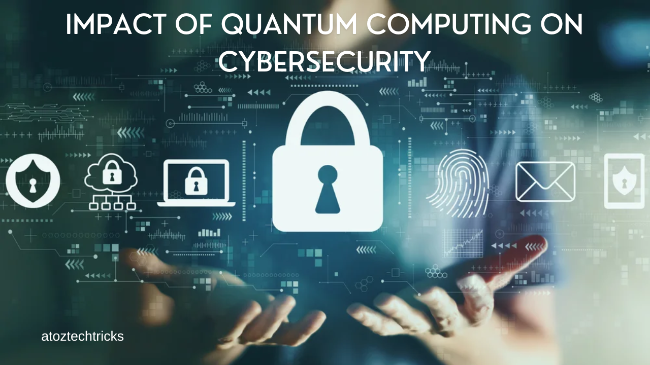 Impact of Quantum Computing on Cybersecurity: A Comprehensive Analysis