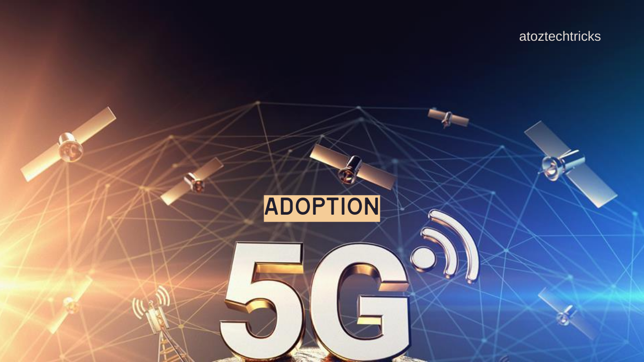 Potential Challenges and Barriers to Widespread 5G Adoption