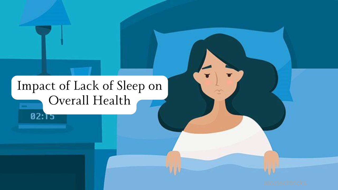 The Impact of Lack of Sleep on Overall Health