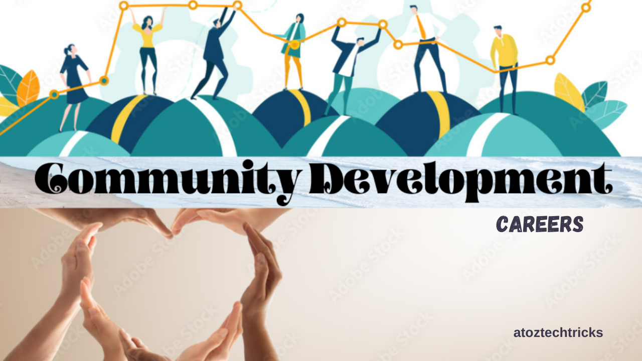 Community Development Careers: A Path to Meaningful Impact