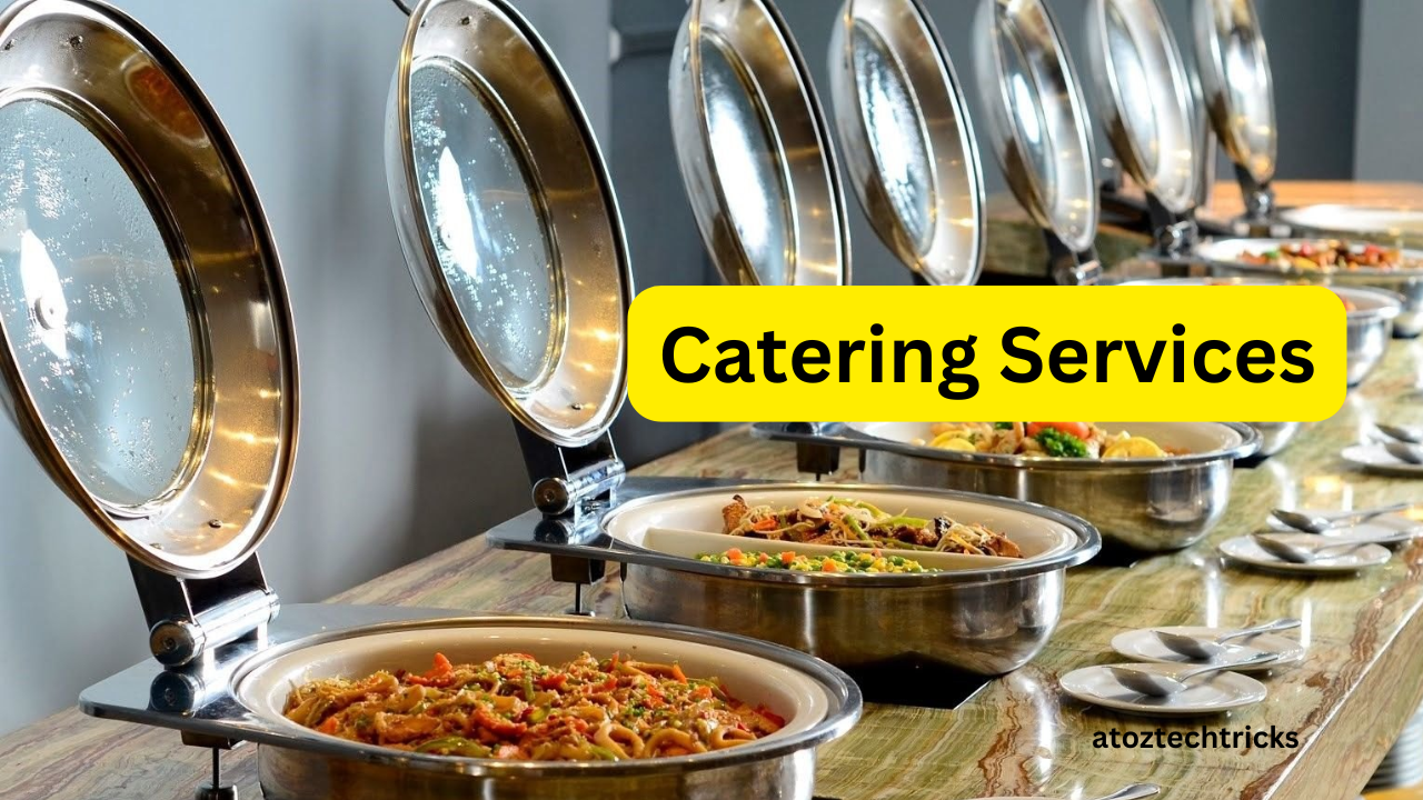 The Ultimate Guide to Catering Services: Everything You Need to Know