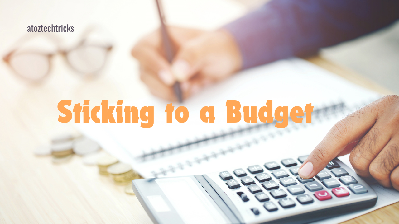 8 Tips for Successfully Sticking to a Budget and Saving Money