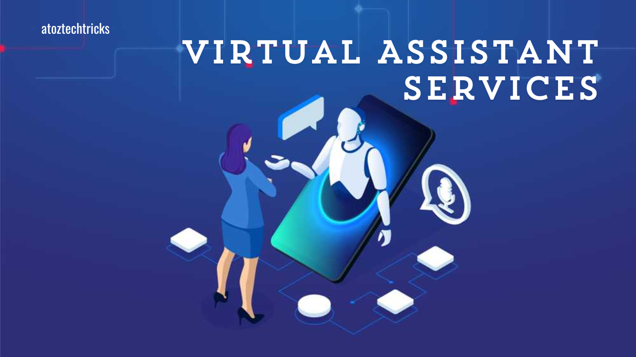 Virtual Assistant Services: Revolutionizing Modern Work Environments