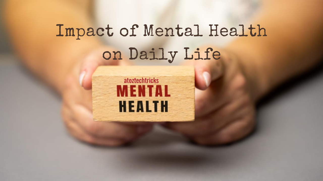 Impact of Mental Health on Daily Life