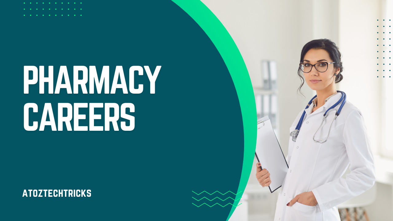 Exploring the Diverse and Rewarding Careers in Pharmacy | Your Guide to Pharmacist, Technician, and More